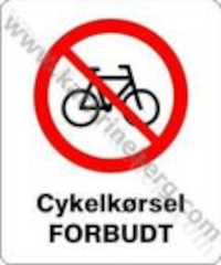 Cykelkørsel forbudt Cykelkørsel forbudt